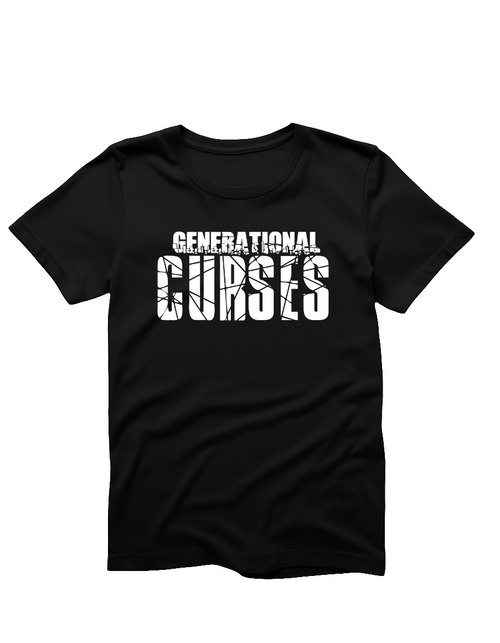Black Breaking Generational Curses shirt bold text on shirt- healing apparel