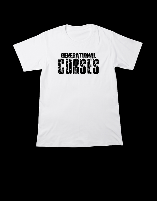 White t-shirt with 'Generational curses' text bold text - healing apparel