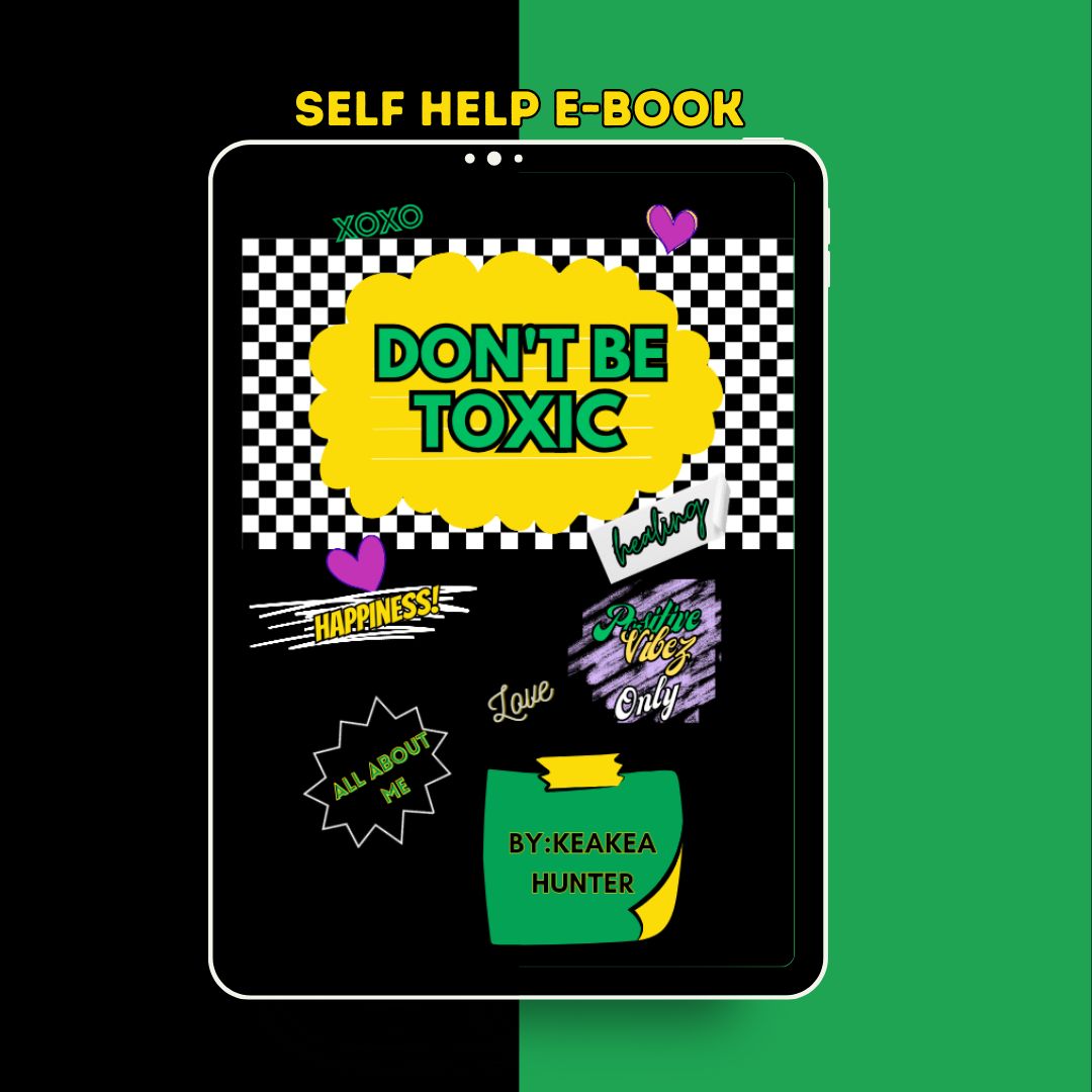 E-Book cover of 'Don't Be Toxic' featuring a self-help guide with a green and black color scheme, unpack toxic behaviors and start healing journey