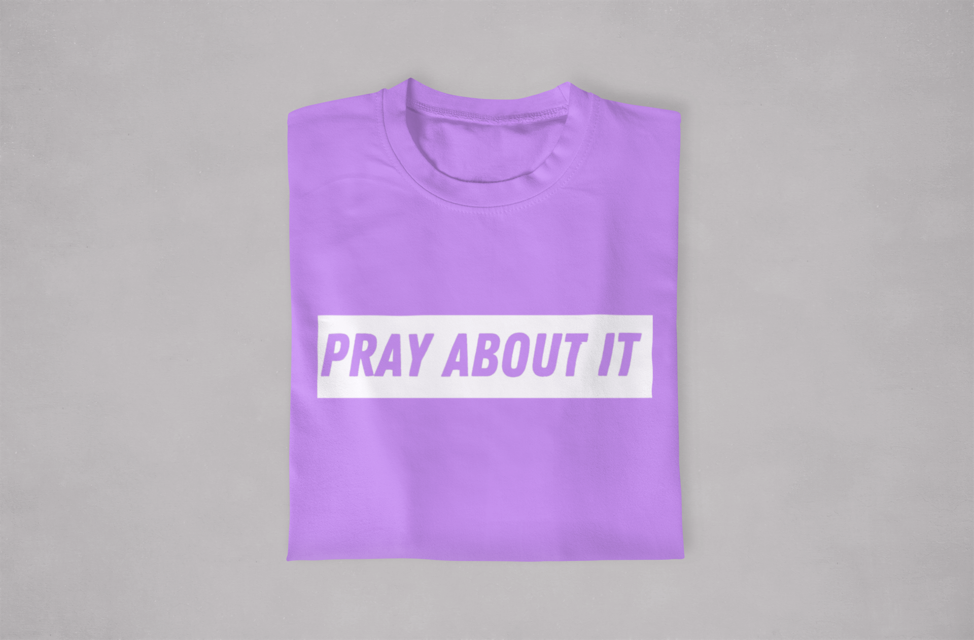 Pray About it